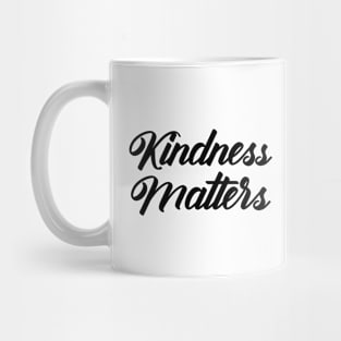 Kindness Matters Mug